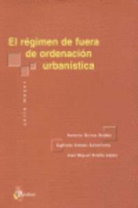 REGIMEN DE FUERA DE ORDENACION URBANISTICA, EL.