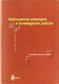 DELINCUENCIA EXTRANJERA E INVESTIGACION POLICIAL