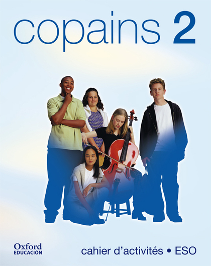 COPAINS 2. CAHIER D'ACTIVITÉS (ÉDITION 2002)