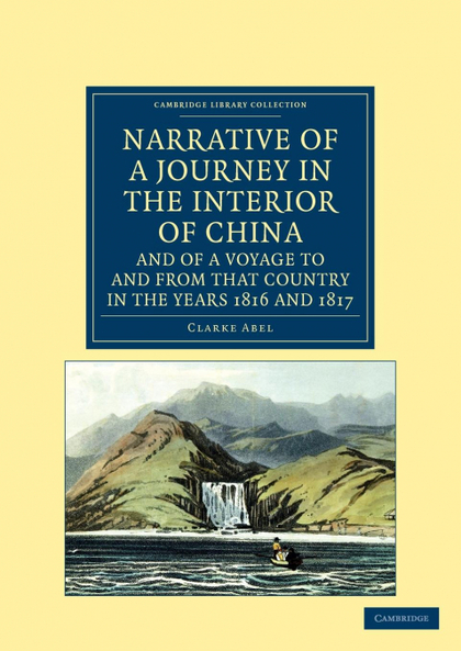 NARRATIVE OF A JOURNEY IN THE INTERIOR OF CHINA, AND OF A VOYAGE TO AND FROM THA