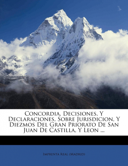 CONCORDIA, DECISIONES, Y DECLARACIONES, SOBRE JURISDICION, Y DIEZMOS DEL GRAN PR