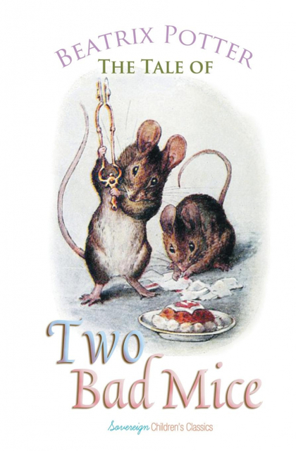 THE TALE OF TWO BAD MICE.