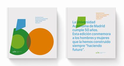 HACIENDO FUTURO: 50 AÑOS DE LA UNIVERSIDAD AUTÓNOMA DE MADRID (1968-2018). OBRA