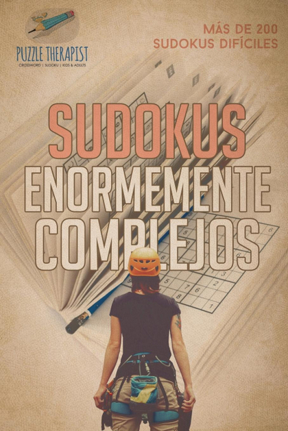 SUDOKUS ENORMEMENTE COMPLEJOS  MÁS DE 200 SUDOKUS DIFÍCILES