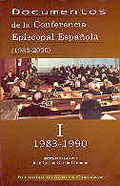 DOCUMENTOS DE LA CONFERENCIA EPISCOPAL ESPAÑOLA (1983-2000). VOL. I: 1983-1990