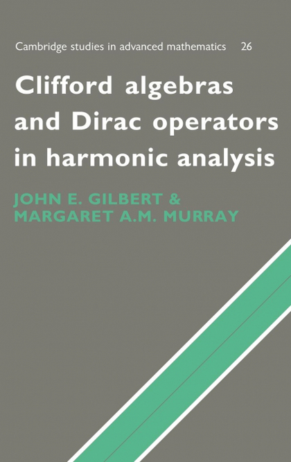 CLIFFORD ALGEBRAS AND DIRAC OPERATORS IN HARMONIC ANALYSIS