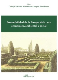 SOSTENIBILIDAD DE LA EUROPA DEL S. XXI: ECONÓMICA, AMBIENTAL Y SOCIAL.