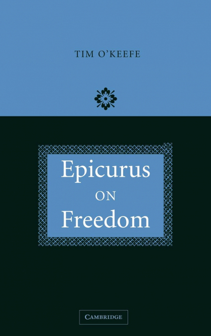 EPICURUS ON FREEDOM