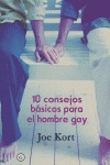 10 CONSEJOS BASICOS PARA EL HOMBRE GAY