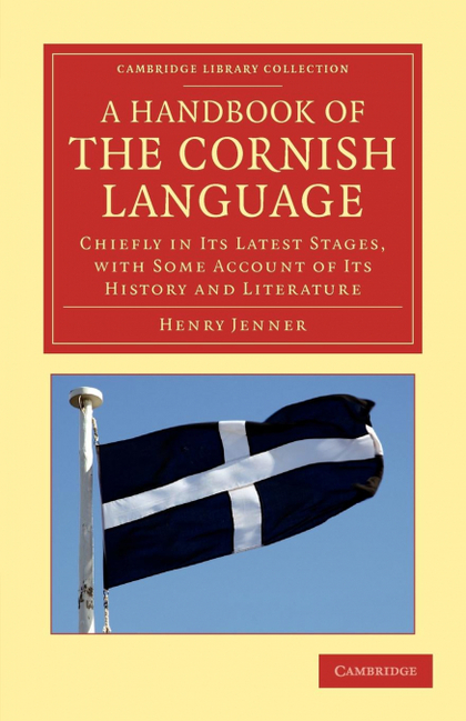 A HANDBOOK OF THE CORNISH LANGUAGE