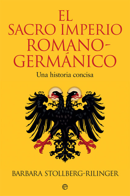 EL SACRO IMPERIO ROMANO-GERMÁNICO                                               UNA HISTORIA CO