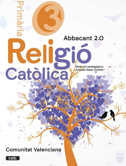 RELIGIÓ CATÒLICA. 3 PRIMÀRIA. ABBACANT 2.0. COMUNITAT VALENCIANA