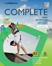 COMPLETE FIRST FOR SCHOOLS SECOND EDITION. STUDENT'S BOOK PACK (SB WO ANSWERS W