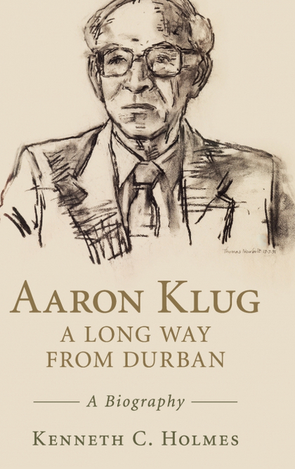AARON KLUG - A LONG WAY FROM DURBAN