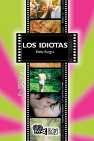 LOS IDIOTAS. (DOGME #2. IDIOTERME), LARS VON TRIER (1998).