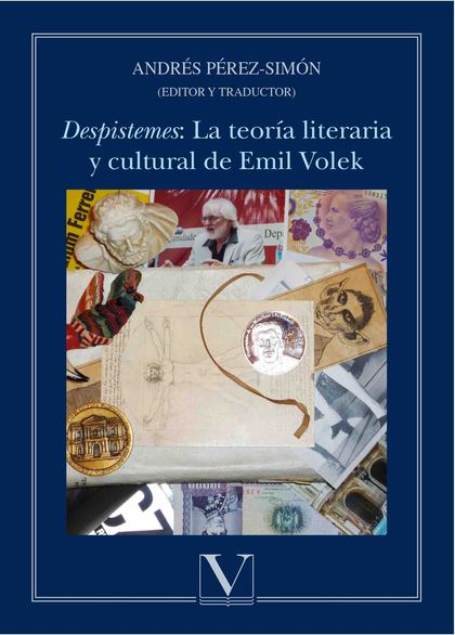 «DESPISTEMES»: LA TEORÍA LITERARIA Y CULTURAL DE EMIL VOLEK
