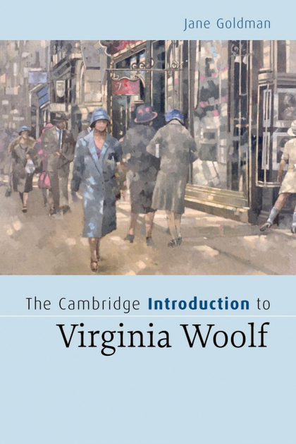 THE CAMBRIDGE INTRODUCTION TO VIRGINIA WOOLF