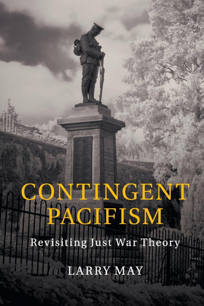 CONTINGENT PACIFISM
