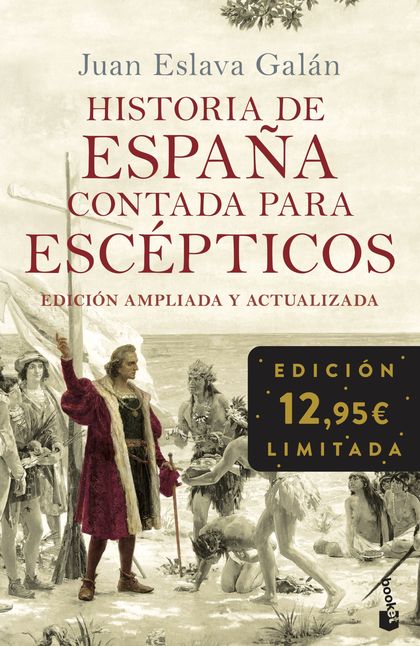 HISTORIA DE ESPAÑA CONTADA PARA ESCÉPTICOS.