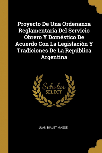 PROYECTO DE UNA ORDENANZA REGLAMENTARIA DEL SERVICIO OBRERO Y DOMÉSTICO DE ACUER