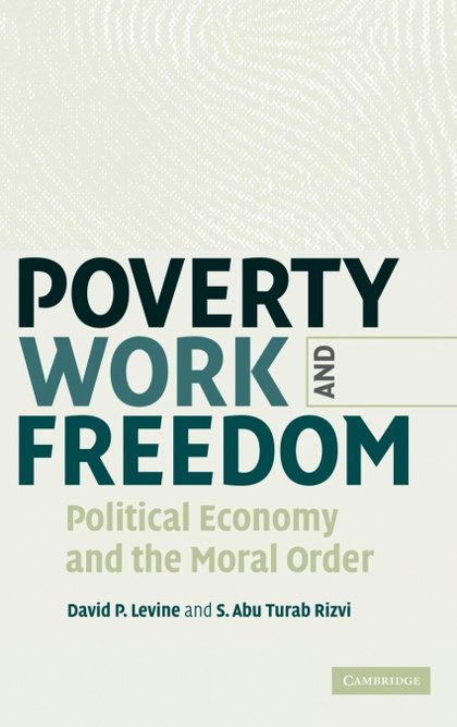 POVERTY, WORK, AND FREEDOM