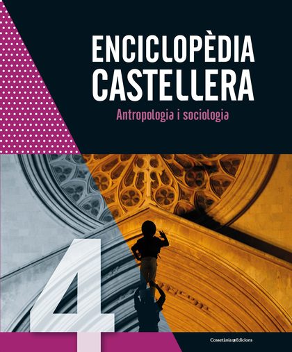ENCICLOPÈDIA CASTELLERA. ANTROPOLOGIA I SOCIOLOGIA.