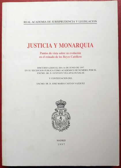 JUSTICIA Y MONARQUIA