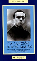 LA CANCIÓN DE DOM MAURO. EL PRIMITIVO ENTUSIASMO MARTIRIAL CRISTIANO, REVIVIDO POR LOS BENEDICT
