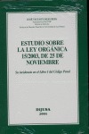ESTUDIO SOBRE LA LEY ORGÁNICA DE 15/2003 DE NOVIEMBRE