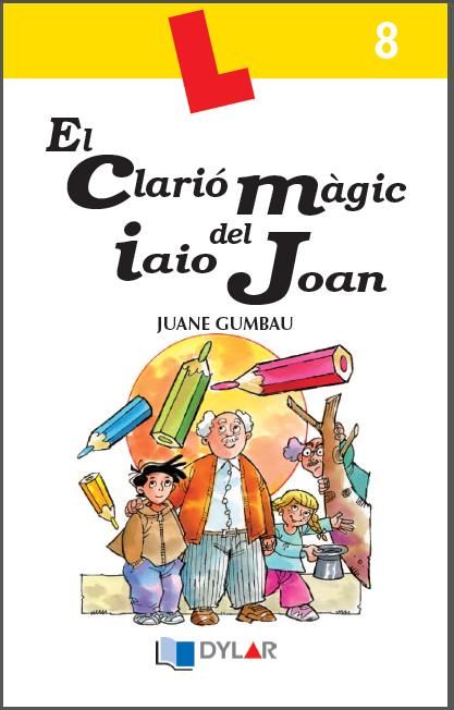 EL CLARIÓ MÀGIC DEL IAIO JOAN - QUADERN 8