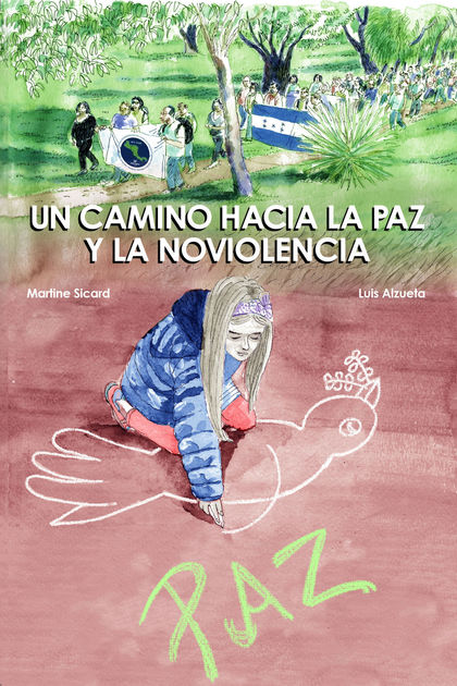 UN CAMINO HACIA LA PAZ Y LA NOVIOLENCIA