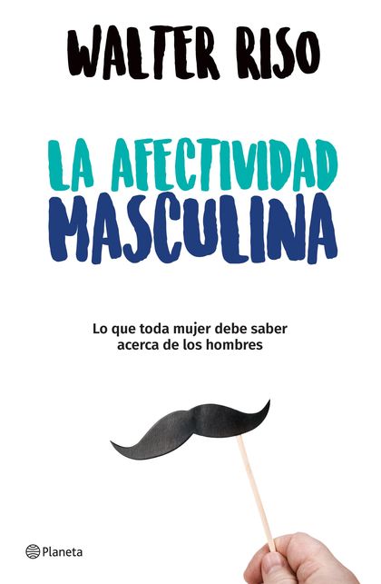 La afectividad masculina (Edición mexicana)