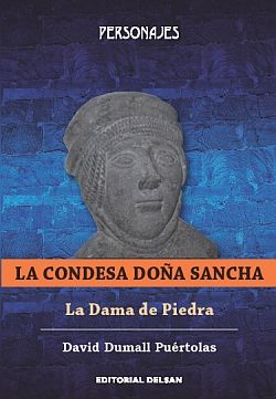 LA CONDESA DOÑA SANCHA : LA DAMA DE PIEDRA
