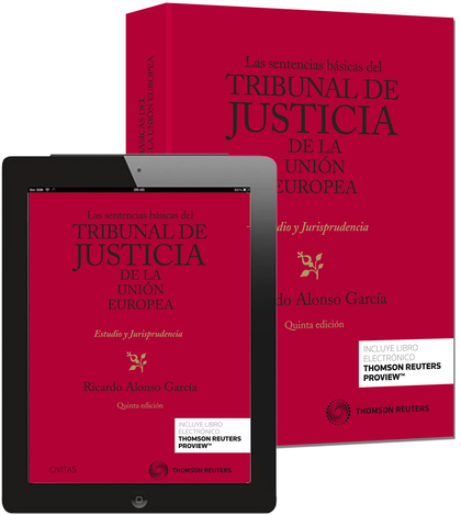 LAS SENTENCIAS BÁSICAS DEL TRIBUNAL DE JUSTICIA DE LA UNIÓN EUROPEA (PAPEL + E-B
