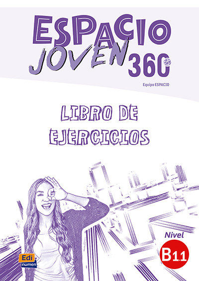 ESPACIO JOVEN 360º B1.1   LIBRO DE EJERCICIOS