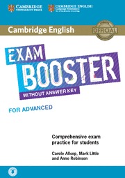 CAMBRIDGE ENGLISH EXAM BOOSTERS. BOOSTER FOR ADVANCED WITHOUT ANSWER. KEY WITH A
