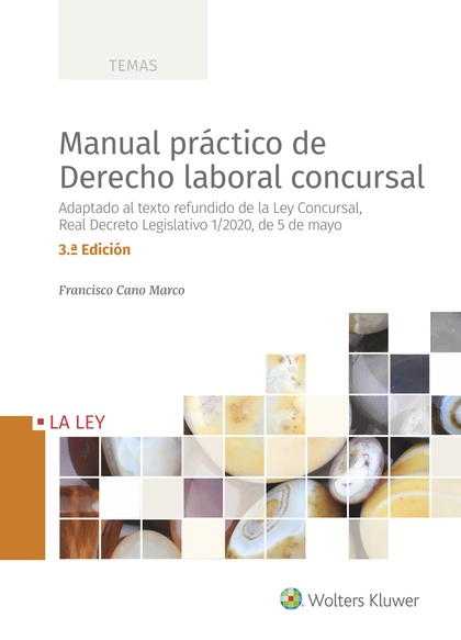 MANUAL PRÁCTICO DE DERECHO LABORAL CONCURSAL (3.ª EDICIÓN).