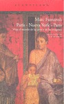 PARÍS-NUEVA YORK-PARÍS : VIAJE AL MUNDO DE LAS ARTES Y DE LAS IMÁGENES