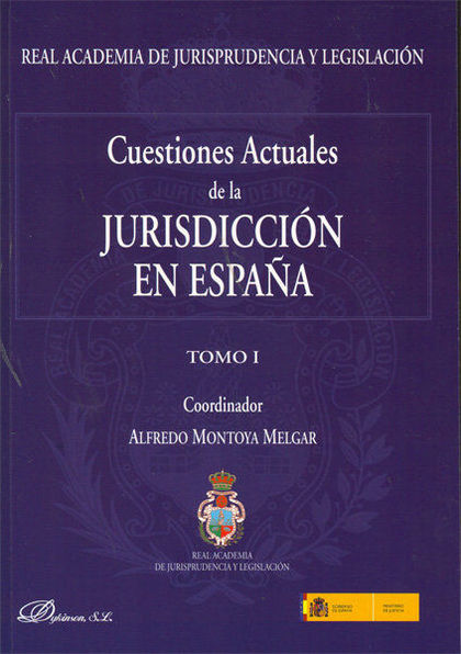 CUESTIONES ACTUALES DE LA JURISDICCIÓN EN ESPAÑA. 2 VOLS.