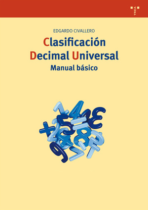CLASIFICACIÓN DECIMAL UNIVERSAL. MANUAL BÁSICO