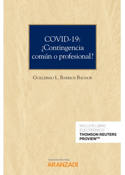 COVID-19: ¿CONTINGENCIA COMÚN O PROFESIONAL? (PAPEL + E-BOOK)