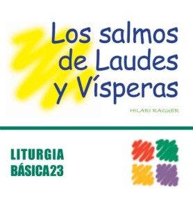 SALMOS DE LAUDES Y VÍSPERAS, LOS