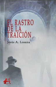 EL RASTRO DE LA TRAICIÓN.