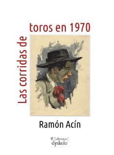 LAS CORRIDAS DE TOROS EN 1970