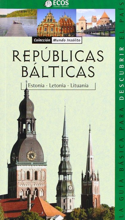 REPÚBLICAS BÁLTICAS. ESTONIA, LETONIA Y LITUANIA