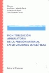 MONITORIZACIÓN AMBULATORIA DE LA PRESIÓN ARTERIAL EN SITUACIONES ESPECÍFICAS.