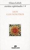 DIOS CON NOSOTROS (ESCRITOS ESPIRITUALES/4)
