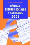 NÓMINAS, SEGUROS SOCIALES Y CONTRATOS 2003