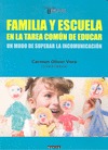 FAMILIA Y ESCUELA EN LA TAREAS COMÚN DE EDUCAR