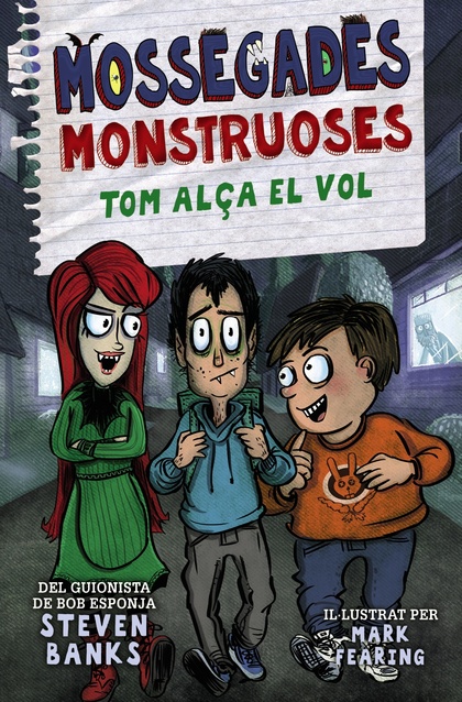 MOSSEGADES MONSTRUOSES.TOM ALÇA EL VOL.